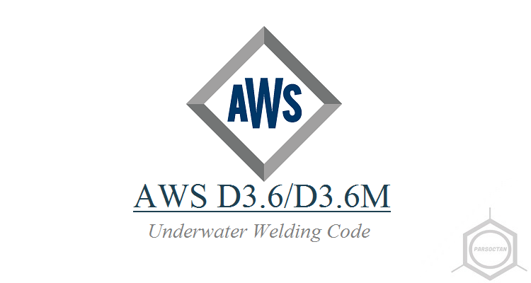 AWS D3.6 , استاندارد جوشکاری زیر آب